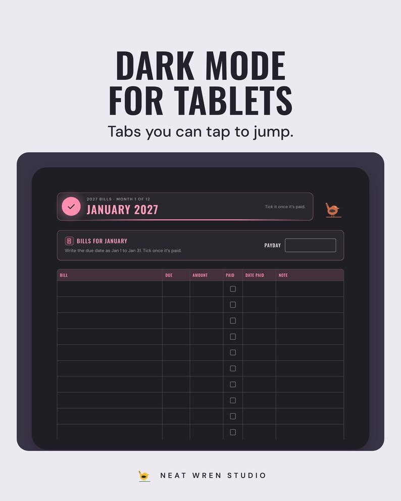 A tablet showing the January 2027 bill checklist in dark mode, under the headline Dark mode for tablets, and the line Tabs you can tap to jump.