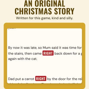 Lines from the story with each RIGHT highlighted, such as Dad put a carrot by the door, under the headline An original Christmas story, written for this game, kind and silly.