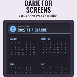 The 2027 year at a glance page on a dark background with blue dates, under the headline Dark for screens, and the line Easy on the eyes on a tablet.