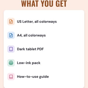 A white card under the headline What you get: US Letter in all colorways, A4 in all colorways, a dark tablet PDF, a low-ink pack and a how-to-use guide.