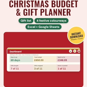 May include: A digital Christmas Budget & Gift Planner dashboard featuring a gift list, 4 festive colorways, and compatibility with Excel and Google Sheets. The interface displays days to go, total budget, spent so far, and gift tracking status.