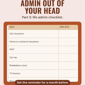 The life admin checklist with car insurance, MOT, TV licence and who with, under the headline Admin out of your head, and the line Part 5: life admin checklist.