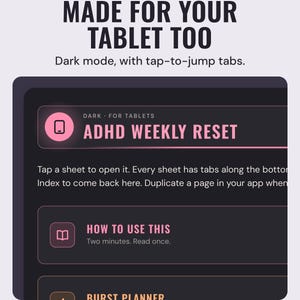 A tablet showing the ADHD weekly reset index page in dark mode, under the headline Made for your tablet too, and the line Dark mode, with tap-to-jump tabs.