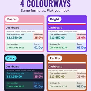 The savings dashboard with £13,650.00 saved in four colourways, Pastel, Bright, Dark and Earthy, under the headline 4 colourways, and the line Same formulas. Pick your look.