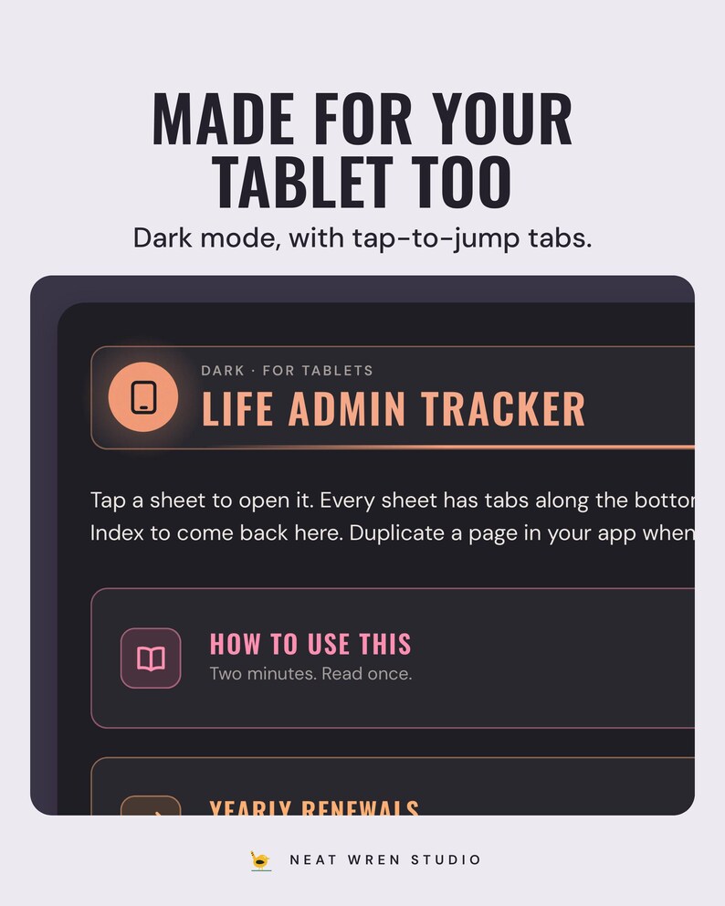 A tablet showing the life admin tracker index in dark mode, under the headline Made for your tablet too, and the line Dark mode, with tap-to-jump tabs.