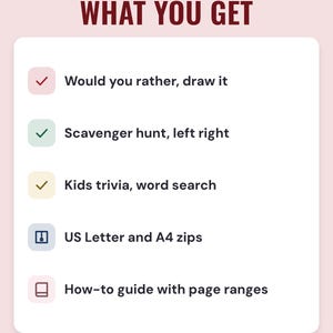 A white card under the headline What you get: would you rather and draw it cards, scavenger hunt and left right, kids trivia and word search, US Letter and A4 zips, and a how-to guide.