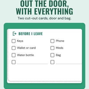The Before I leave cut-out card with keys, phone, wallet or card, meds, water bottle and bag, under the headline Out the door, with everything.