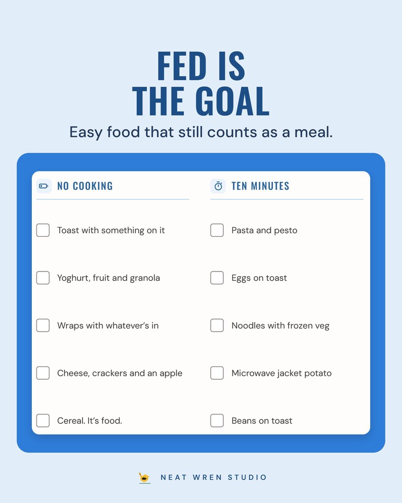 The easy food menu with no cooking and ten minutes columns, such as toast with something on it and pasta and pesto, under the headline Fed is the goal.