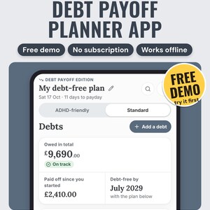 May include: A digital debt payoff planner app interface displaying a debt-free plan with a total debt of £9,690.00, paid off amount of £2,410.00, and a debt-free date of July 2029. The screen includes buttons for ADHD-friendly and standard modes.