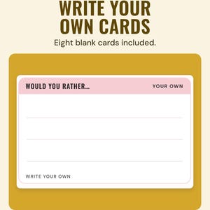 A blank would you rather card with lines to write on, under the headline Write your own cards, and the line Eight blank cards included.