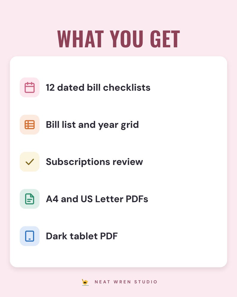 A white card under the headline What you get: 12 dated bill checklists, a bill list and year grid, a subscriptions review, A4 and US Letter PDFs and a dark tablet PDF.