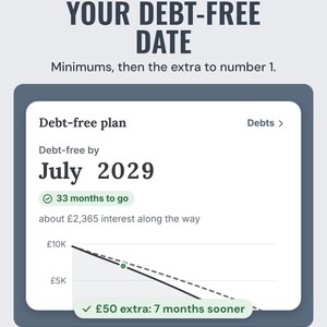 Debt-free plan tile: debt-free by July 2029, 33 months to go, a payoff timeline, £50 extra a month 7 months sooner