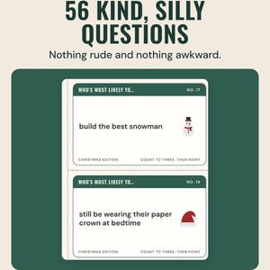 Two who's most likely to cards, such as build the best snowman, under the headline 56 kind, silly questions, and the line Nothing rude and nothing awkward.