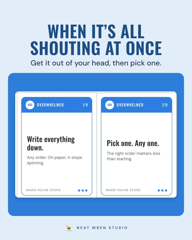 Two overwhelmed cards, write everything down, and pick one, any one, under the headline When it's all shouting at once.