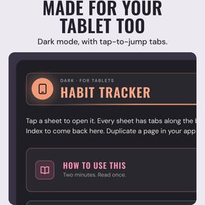 A tablet showing the habit tracker index in dark mode, under the headline Made for your tablet too, and the line Dark mode, with tap-to-jump tabs.