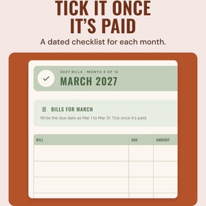 The March 2027 bill checklist with bill, due date and amount columns, under the headline Tick it once it's paid, and the line A dated checklist for each month.