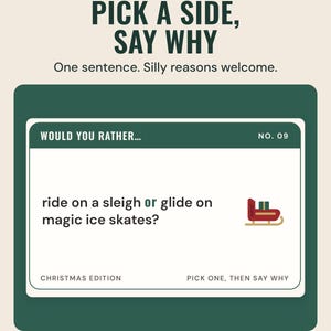 A would you rather card asking ride on a sleigh or glide on magic ice skates, under the headline Pick a side, say why.