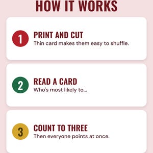 Three numbered steps under the headline How it works: print and cut (thin card makes them easy to shuffle), read a card (who's most likely to) and count to three (then everyone points at once).