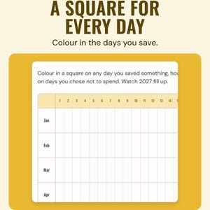 The 365-day savings grid with a square for each day from January to April, under the headline A square for every day, and the line Colour in the days you save.