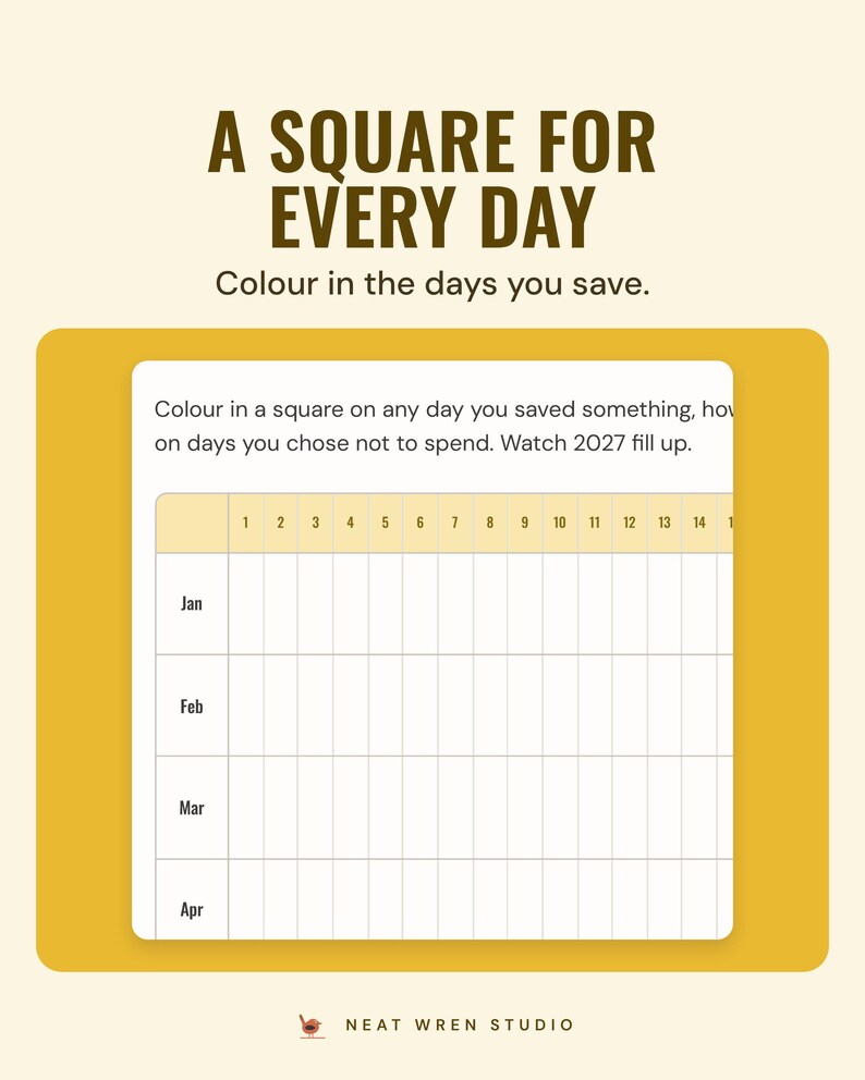 The 365-day savings grid with a square for each day from January to April, under the headline A square for every day, and the line Colour in the days you save.