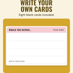 A blank would you rather card with lines to write on, under the headline Write your own cards, and the line Eight blank cards included.