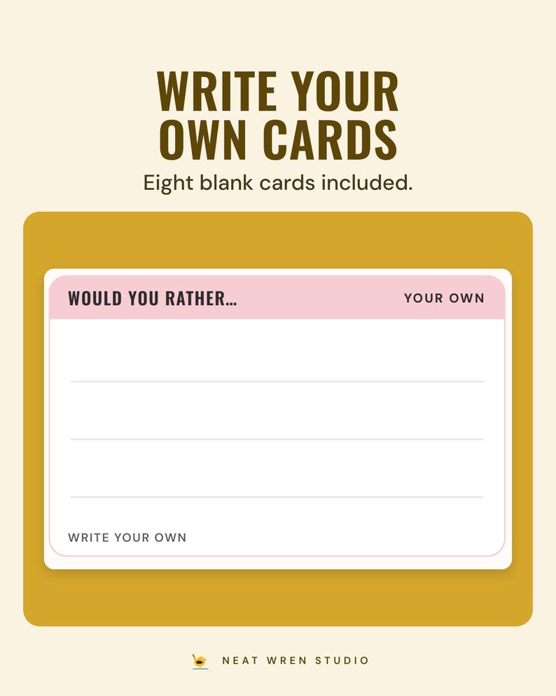 A blank would you rather card with lines to write on, under the headline Write your own cards, and the line Eight blank cards included.
