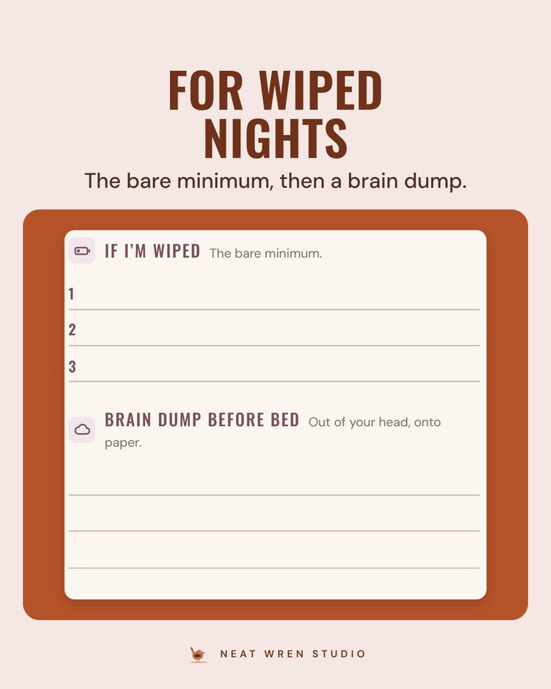 The If I'm wiped and Brain dump before bed sections of the evening wind-down sheet in the Earthy colourway.