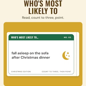 A who's most likely to card that reads fall asleep on the sofa after Christmas dinner, under the headline Who's most likely to, and the line Read, count to three, point.