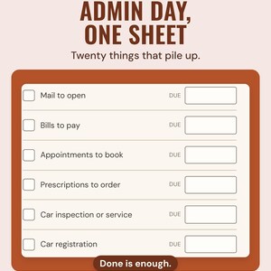 The admin day sheet listing mail to open, bills to pay and appointments to book with due boxes, under the headline Admin day, one sheet, with a note: done is enough.