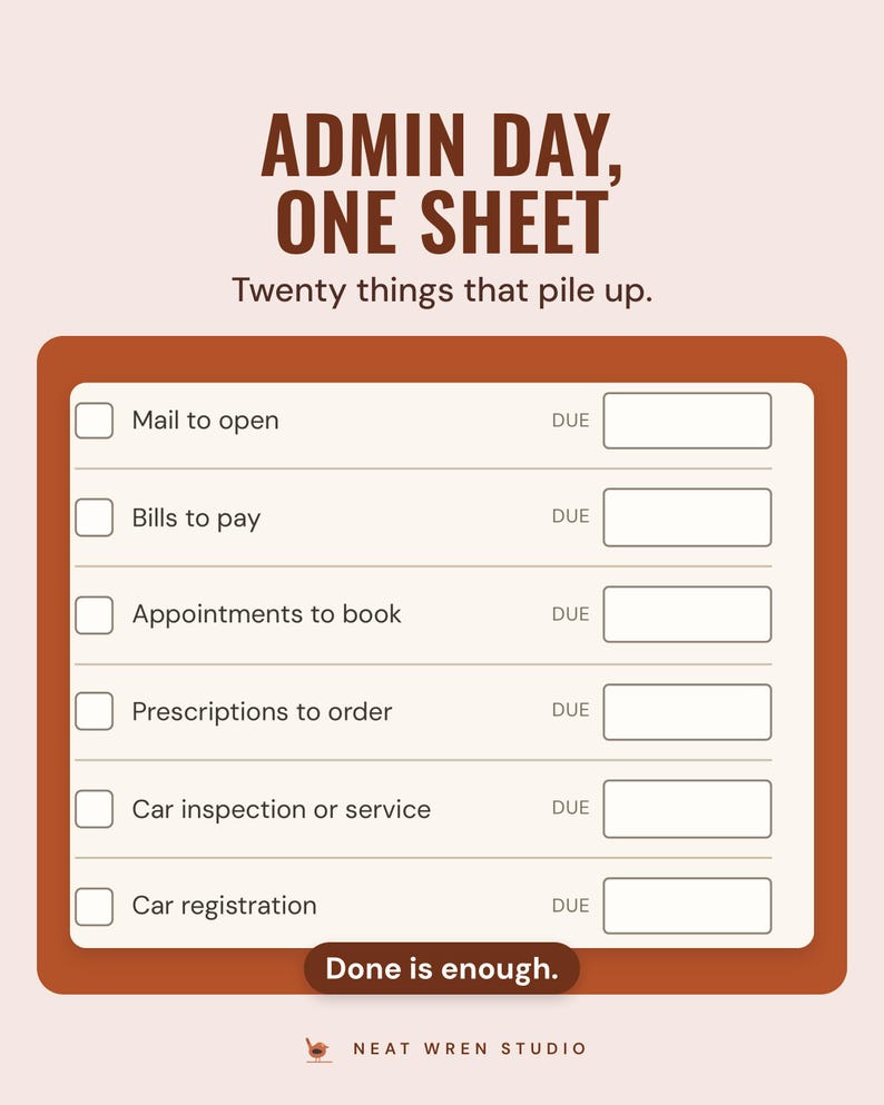 The admin day sheet listing mail to open, bills to pay and appointments to book with due boxes, under the headline Admin day, one sheet, with a note: done is enough.
