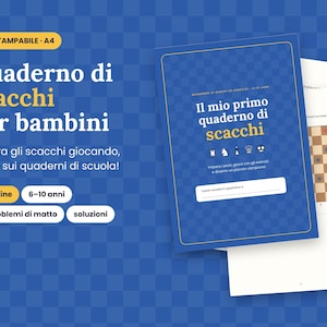Könnte beinhalten: Ein druckbares A4-PDF-Schacharbeitsheft für Kinder mit einem blau karierten Einband und dem Text Quaderno di scacchi per bambini, 71 pagine, 6-10 anni, 40 problemi di matto sowie soluzioni und verschiedenen Schachfiguren-Symbolen.