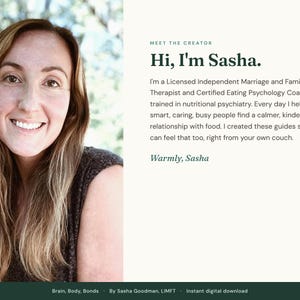 Meet the creator: a portrait of Sasha Goodman with a short welcome note. Hi, I am Sasha, a Licensed Independent Marriage and Family Therapist and Certified Eating Psychology Coach.