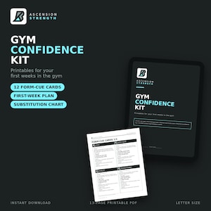 May include: A digital Gym Confidence Kit by Ascension Strength featuring a 13-page printable PDF. The kit includes 12 form-cue cards, a first-week plan, and a substitution chart, displayed on a tablet screen and a printed document.