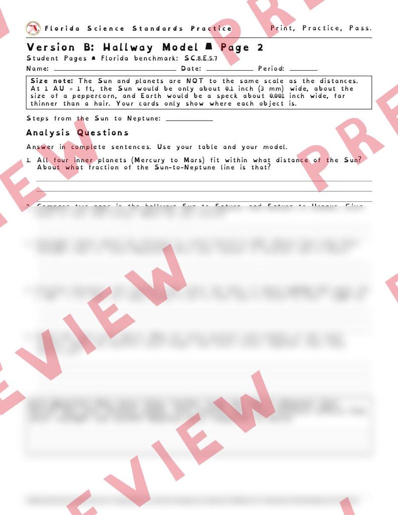 May include: A black and white educational worksheet titled Florida Science Standards Practice Version B: Hallway Model Page 2. It includes fields for name, date, period, and analysis questions regarding the scale of the Sun and planets.