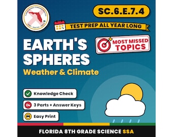 Earth's Spheres Weather and Climate Worksheets, Florida 8th Grade Science Test Review, SC.6.E.7.4 SC.6.E.7.2