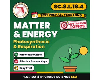 Matter and Energy Photosynthesis and Respiration Worksheets, Florida 8th Grade Science Test Review, SC.8.L.18.4 SC.8.L.18.1