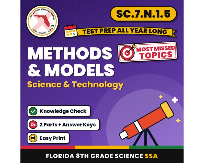 May include: A purple educational graphic for Florida 8th Grade Science SSA featuring the text Methods & Models Science & Technology, SC.7.N.1.5, Test Prep All Year Long, Most Missed Topics, Knowledge Check, 2 Parts + Answer Keys, and Easy Print.