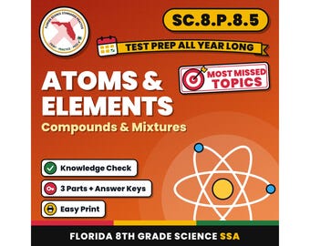 Atoms and Elements Compounds and Mixtures Worksheets, Florida 8th Grade Science Test Review, SC.8.P.8.5 SC.8.P.8.1