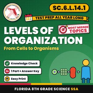 May include: Educational graphic for Florida Science Standards SC.6.L.14.1, Levels of Organization: From Cells to Organisms. Features a diagram showing cell progression, text labels for Knowledge Check, 1 Part + Answer Key, Easy Print, and Most Missed Topics.