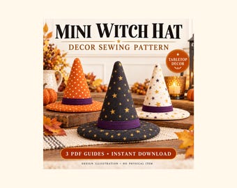 Può includere: Un cartamodello per tre mini cappelli da strega con il testo MINI WITCH HAT DECOR SEWING PATTERN. I cappelli sono arancioni a pois bianchi, neri con stelle dorate e color crema con stelle dorate, ciascuno con una fascia viola. 3 PDF GUIDES.