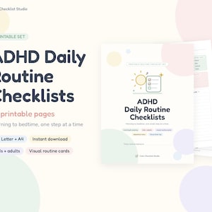 May include: A set of 14 printable ADHD Daily Routine Checklists featuring a sun icon and checklist graphic. The pages include text for morning to bedtime routines, US Letter and A4 sizing, and visual routine cards for kids and adults.
