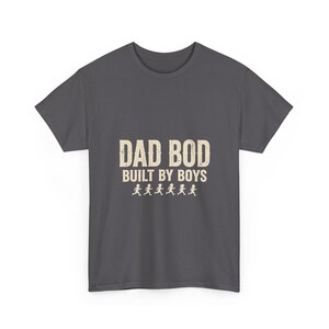 Dad Bod Shirt Built By Boys, Funny Dad Shirt for Fathers Day, Blue Collar Dad Gift Tee image 9