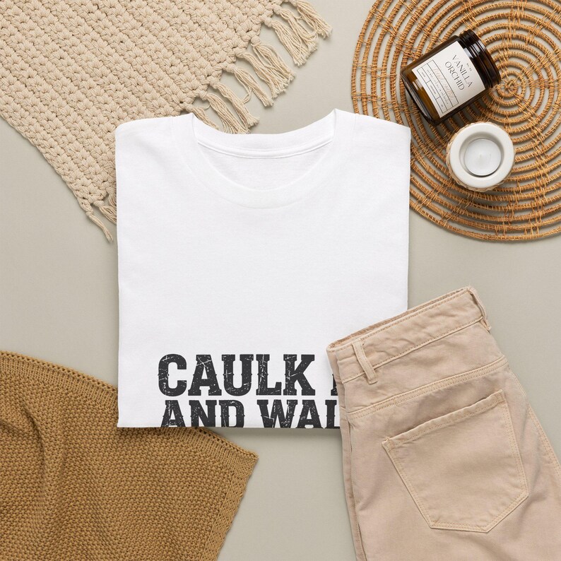 Caulk It And Walk Away — Funny Construction Worker Shirt, Blue Collar Gift Tee image 4