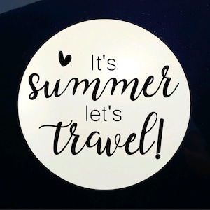 It's Summer Let's Travel Car Magnet, Vacation, RV, Camping, Mountains, Fishing, Adventure Awaits, Round Car Magnet