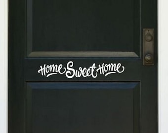 Home Sweet Home Door Decal, House Decal, Front Door Decal, Wall Decal, Vinyl Decal, Vinyl Lettering, Door Sticker, Vinyl Lettering