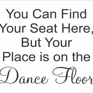 Find Seat Vinyl Decals, Dance Floor Wedding Sign Decals, DIY Wedding Sign, Make Your Own Wedding Signs