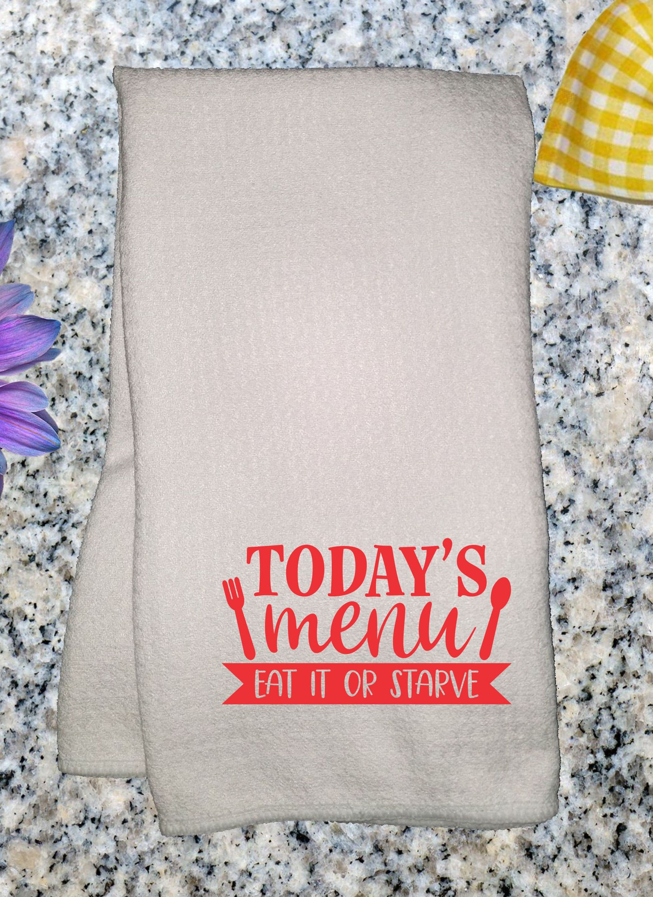 Today's Menu: Eat it or Starve Dish Towels- Set of 2 Microfiber