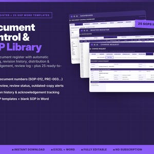 May include: A digital Document Control and SOP Library set featuring an Excel register and 25 Word templates. The interface displays a dashboard, master register, and change request forms in purple and white with text detailing features.