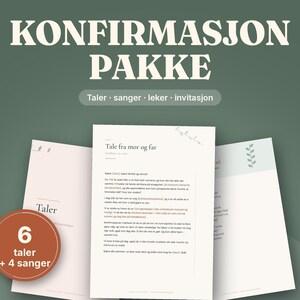 May include: A digital confirmation package featuring the text KONFIRMASJON PAKKE and Taler, sanger, leker, invitasjon. The set includes printed documents with headings like Tale fra mor og far and a circular badge stating 6 taler + 4 sanger.