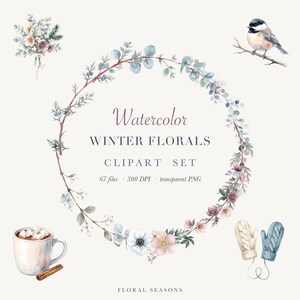Könnte beinhalten: Ein digitales Clipart-Set mit einem Aquarellkranz aus Wintergrün und Blumen, einem Blumenstrauß, einer Meise auf einem Ast, einer Tasse heißer Schokolade mit Marshmallows und einer Zimtstange sowie gestrickten Fäustlingen mit dem Text Watercolor WINTER FLORALS CLIPART SET 67 files 300 DPI transparent PNG.